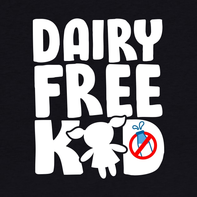 Dairy Free Kid by thingsandthings